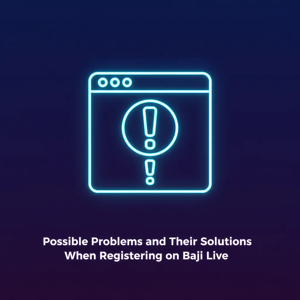 Baji Live signup problems and quick fixes&mdash;OTP, email link, BD phone format, duplicate, app install.